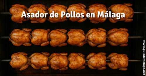 Asador de Pollos en Málaga